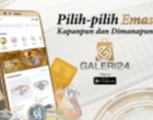 Jawab Kebutuhan Emas Pelanggan, Galeri 24 Resmikan G24 Mobile Apps hingga Sediakan ATM Emas