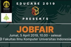 Adakan EDUCARE Fasilkom 2019 Bertema Jobfair Dalam Rangka Penyaringan Tenaga Kerja